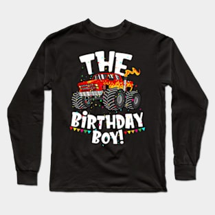 Monster Truck The Birthday Boy For Him Your Son Long Sleeve T-Shirt